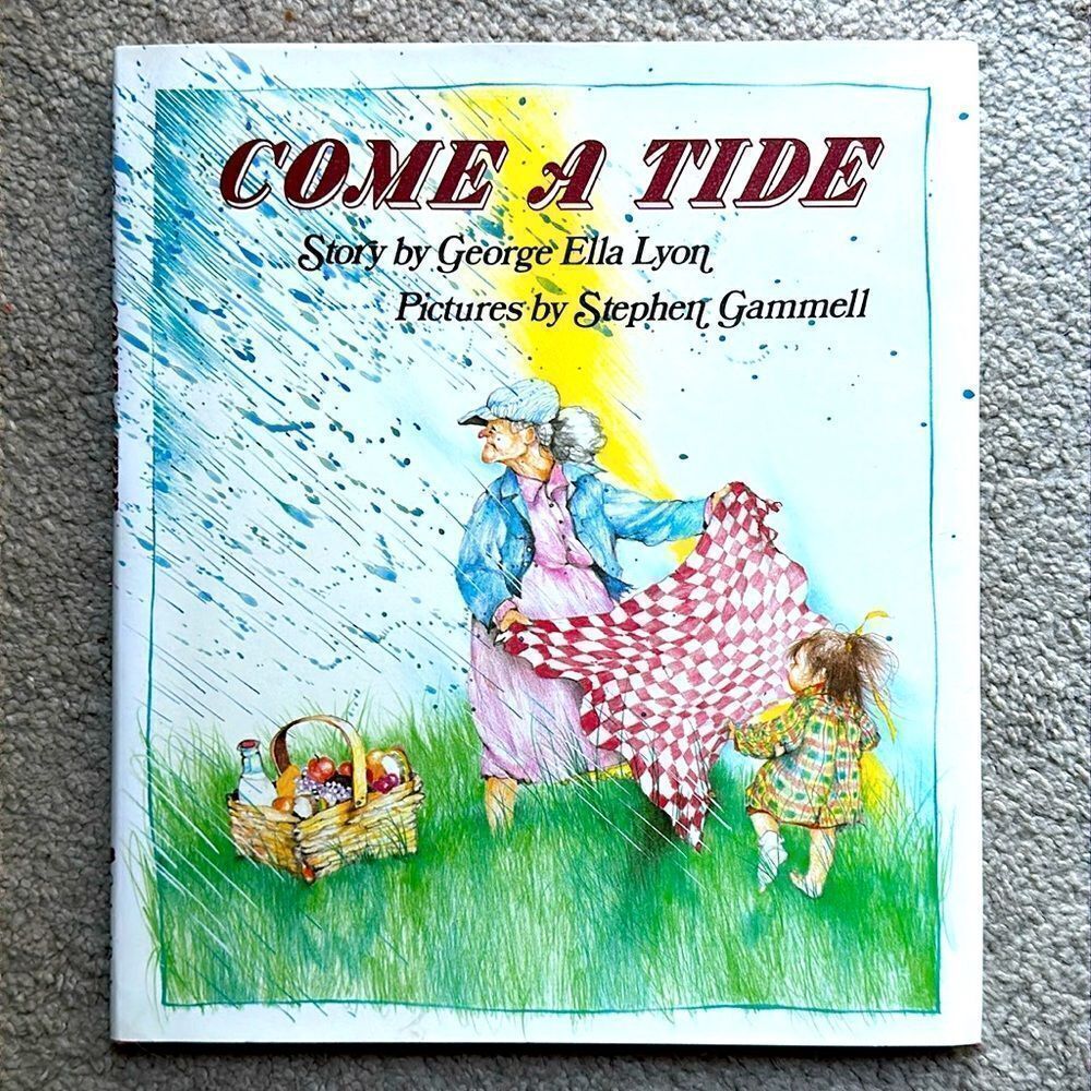“Come A Tide” by George Ella Lyon